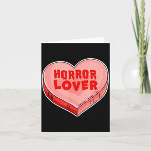 Horror Lover Candy Heart Valentines Day Halloween  Card