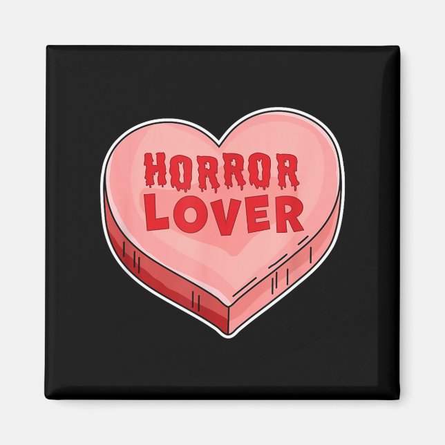 Horror Lover Candy Heart Valentines Day Halloween  Magnet (Front)