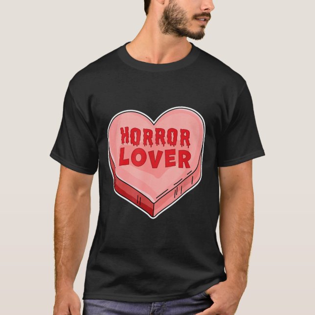 Horror Lover Candy Heart Valentines Day Halloween  T-Shirt (Front)