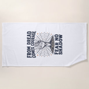 Horror Motivation Shirt With Undead Courage Quote Beach Towel