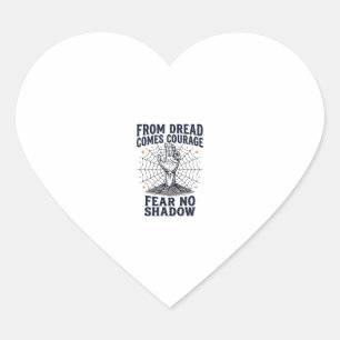 Horror Motivation Shirt With Undead Courage Quote Heart Sticker