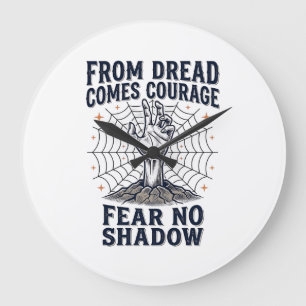 Horror Motivation Shirt With Undead Courage Quote Large Clock