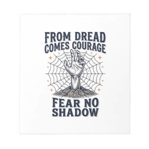Horror Motivation Shirt With Undead Courage Quote Notepad