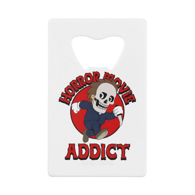 Horror Movie Addict (Front)