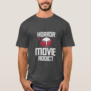 Horror Movie Addict boy girl T-Shirt