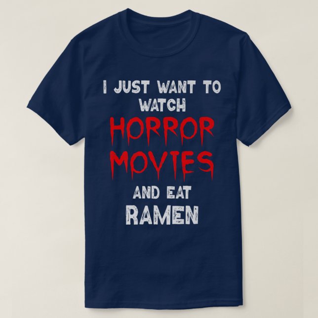 Horror Movie Shirt Funny Ramen Noodles Watching Ho (Design Front)