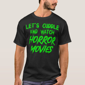 Horror Movie True Crime Scary Halloween Funny Gift T-Shirt