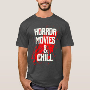 Horror Movies And Chill Creepy Film Lover Funny vi T-Shirt