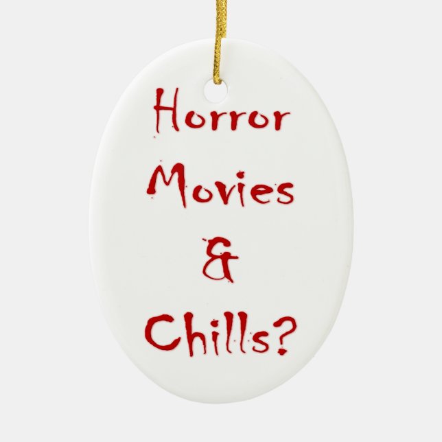 Horror Movies & Chills? Ceramic Tree Decoration (Front)