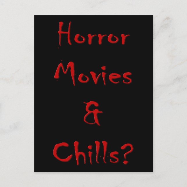 Horror Movies & Chills? Postcard (Front)