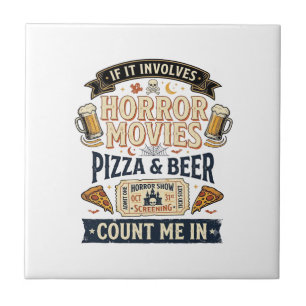 Horror Movies Pizza Beer Funny Halloween_1 Tile