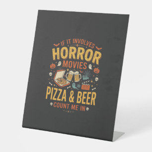 Horror Movies Pizza Beer Halloween Design_1 Pedestal Sign