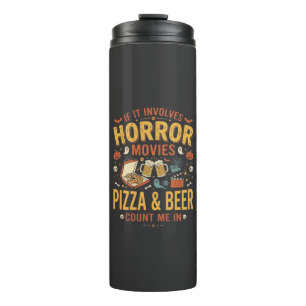 Horror Movies Pizza Beer Halloween Design_1 Thermal Tumbler