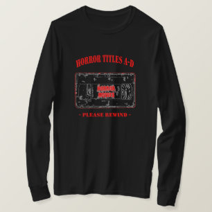 Horror Movies -V.H.S Horror Titles A-D T-Shirt