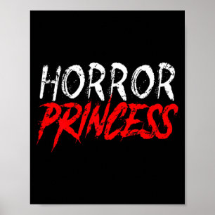 Horror Princess Funny Halloween Scary Movies Girls Poster