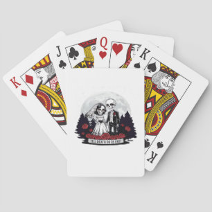 Horror Valentines Day Skeleton Couple Till Death D Playing Cards