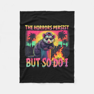 Horrors Persist But So Do I Funny Racoon Ossum Ske Fleece Blanket