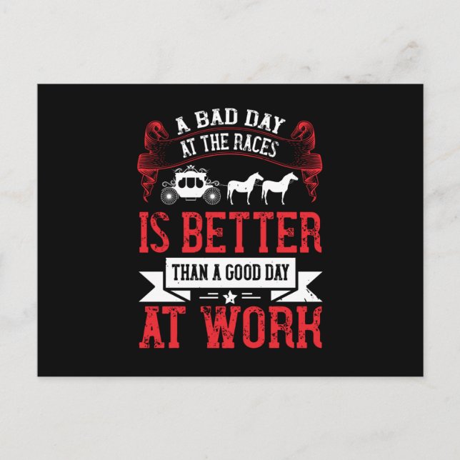 Horse - A Bad Day At The Races Is Better Postcard (Front)