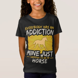 Horse Addiction Funny Farm Animal Lover T-Shirt