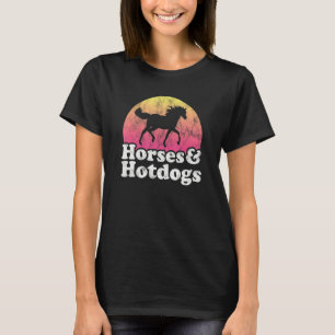 Horse And Hotdog Women Or Girls Horses Hotdogs T-Shirt