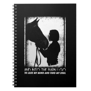 Horse And Into The Barn I Go To Lose My Mind Notebook