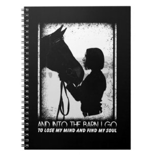 Horse And Into The Barn I Go To Lose My Mind Notebook
