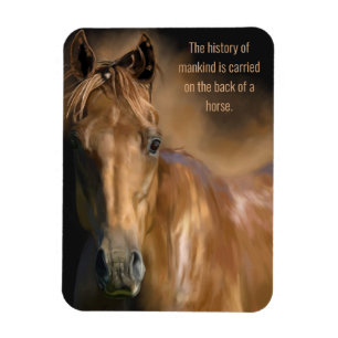 Horse and Mankind History Quote Magnet