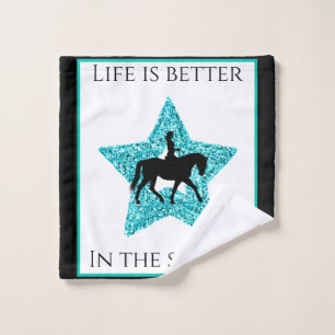 Horse and Rider - Life Is Better In The Saddle   Wash Cloth