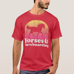 Horse and Snowboarder Women or Girls Horses Snowbo T-Shirt