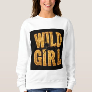 Horse and 'Wild Girl' Sign Sweatshirt