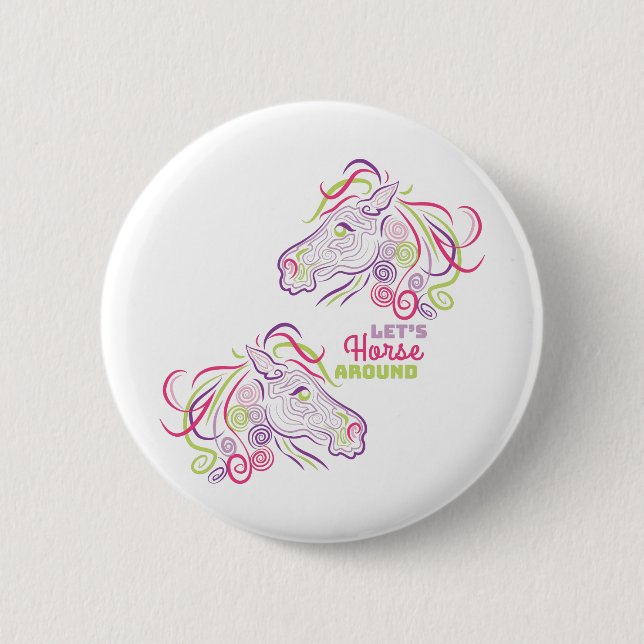 Horse Around 6 Cm Round Badge (Front)