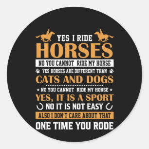 Horse Art Yes I Ride Horses Classic Round Sticker