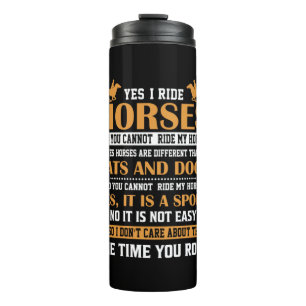 Horse Art Yes I Ride Horses Thermal Tumbler