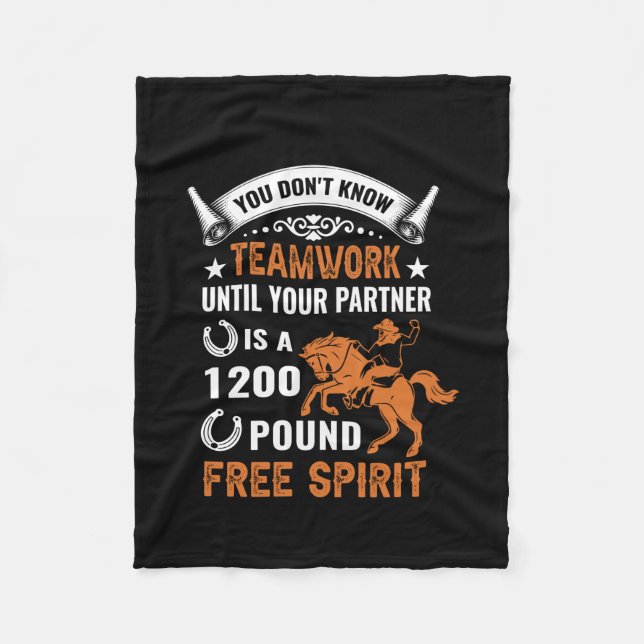 Horse Art You Don't Know Teamwork Fleece Blanket (Front)