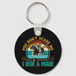 Horse Art You Don't Scare Me Key Ring