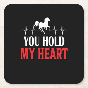 Horse Art You Hold My Heart Square Paper Coaster