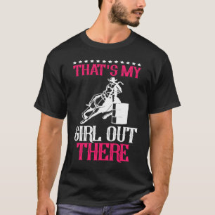 Horse Barrel Racing Equestrian That's My Girl Out T-Shirt