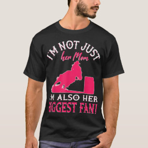 Horse Barrel Racing I'm not just her Mum Rodeo T-Shirt