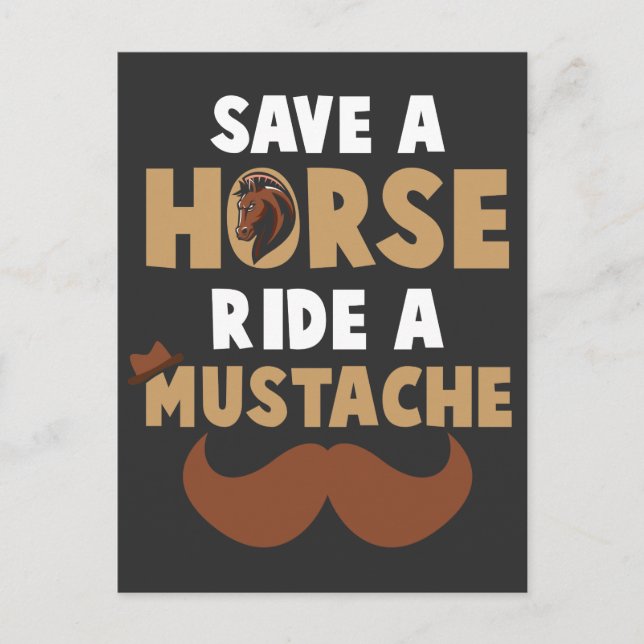Horse Beard Save a Horse Ride a Moustache Rides Postcard (Front)