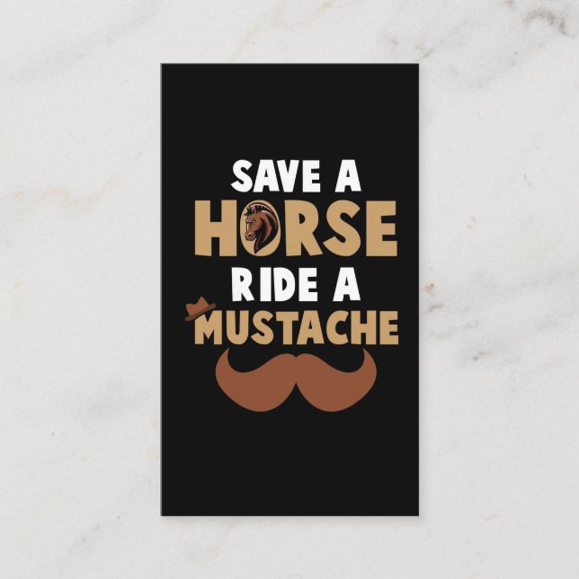 Horse Beard Save a Horse Ride a Mustache Rides Business Card (Front)