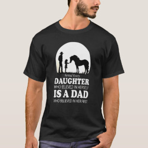 Horse Believed In Herself Is A Dad T-Shirt