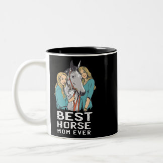Horse Best Horse Mum Ever Cute Horses 201 Pony Two-Tone Coffee Mug