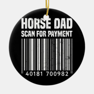 Horse Dad Scan For Payment Equestrian Dad Horse Ceramic Tree Decoration