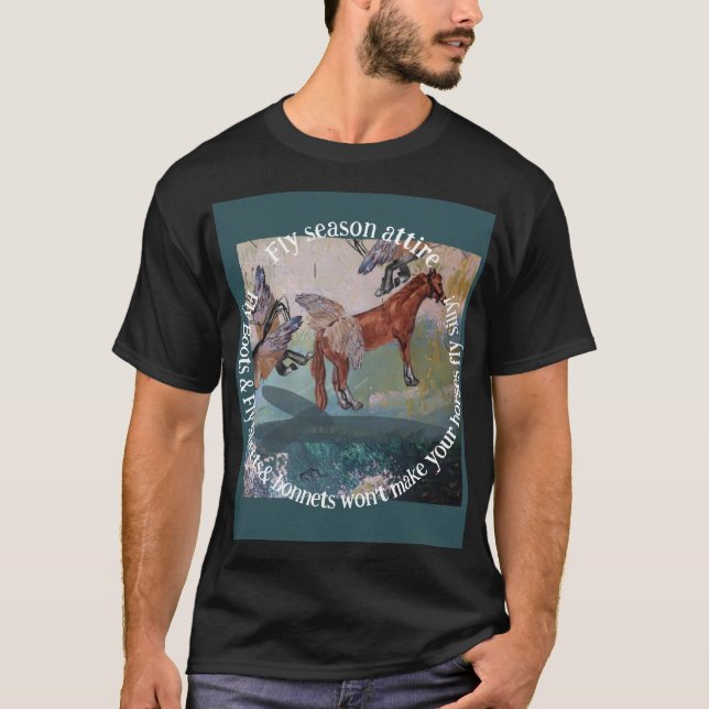 horse fly attire cute horses don't fly  T-Shirt (Front)