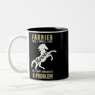 Horse Funny Farrier Yes I Smell Like Horses 660 Po Two-Tone Coffee Mug
