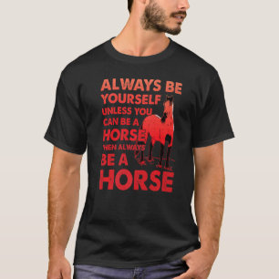Horse Funny Saying Horses Premium_5 T-Shirt