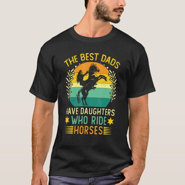 Horse Girl Daughter Father's Day Horsing Horse Rac T-Shirt (Front)