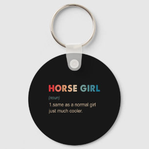 Horse Girl Definition Funny Equestrian Gift Horseb Key Ring