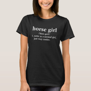 Horse Girl Definition Funny Horseback Riding Lover T-Shirt