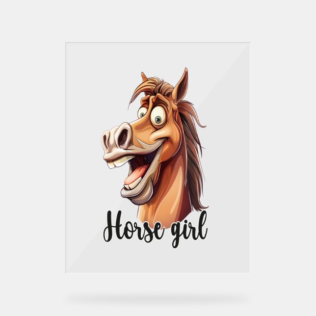 Horse Girl Funny Horse Acrylic Sign (Front)